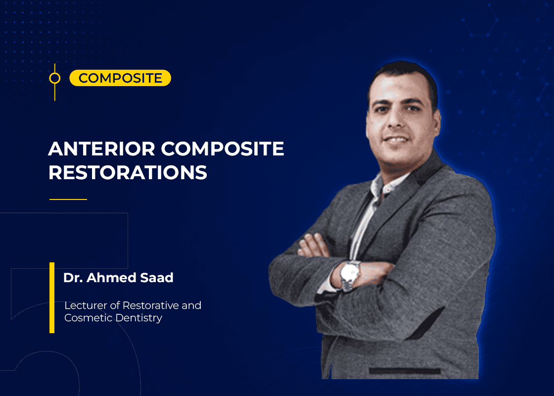 Anterior Composite Restorations