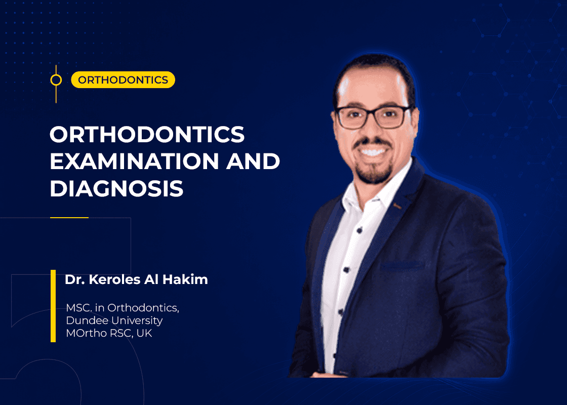 Orthodontics Examination & Diagnosis